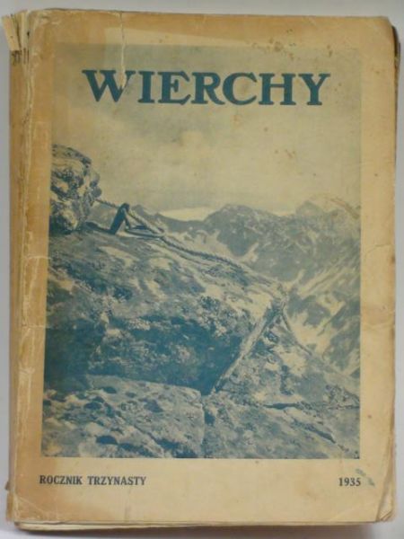 Goetel Walery (red.) - Wierchy. Rocznik trzynasty 1935