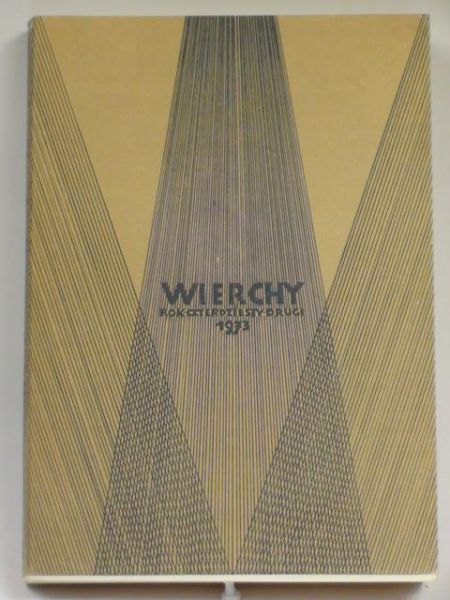 Wierchy. Rok czterdziesty drugi  1973