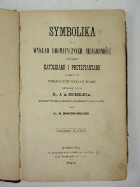 Symbolika czyli wykład dogmatyczny niezgodności, 1871