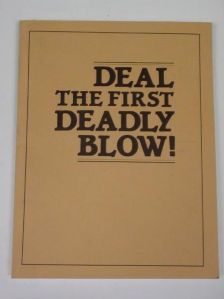 Deal the First Deadly Blow