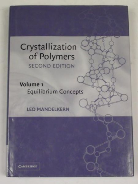 Crystallization of Polymers, Vol. I