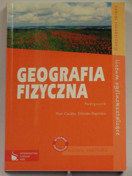 Czubla Piotr,   - Geografia Fizyczna. Podręcznik