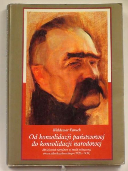 Od konsolidacji państwowej do konsolidacji narodowej