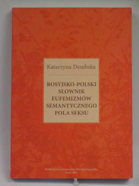 Rosyjsko-polski słownik eufemizmów semantycznego pola seksu