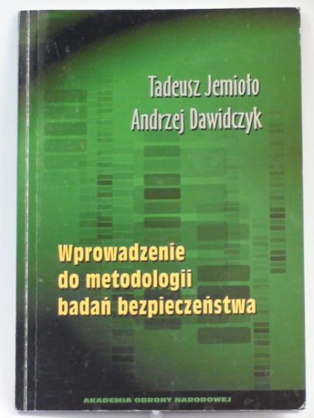 Jemioło Tadeusz,   - Wprowadzenie do metodologii badań bezpieczeństwa