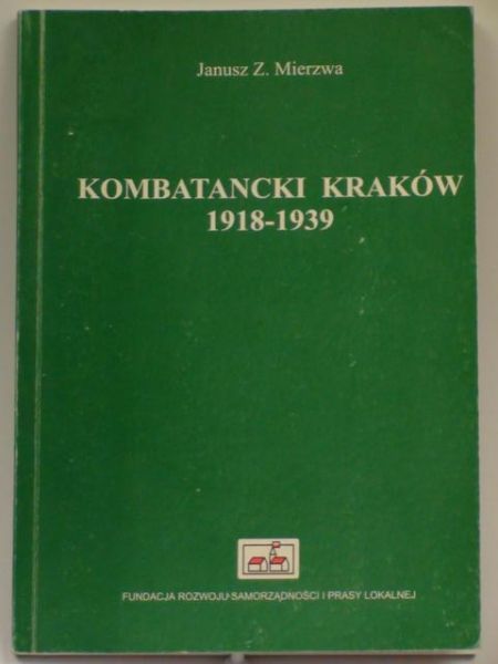 Kombatancki Kraków 1918 - 1939