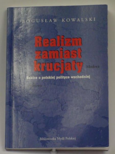 Realizm zamiast krucjaty