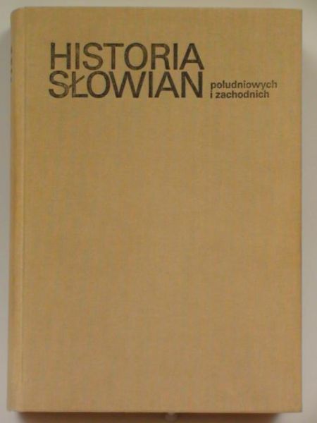 Skowronek J., Tanty M.,   - Historia Słowian południowych i zachodnich