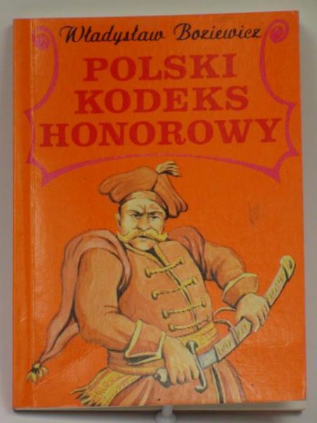 Boziewicz Władysław - Polski kodeks honorowy