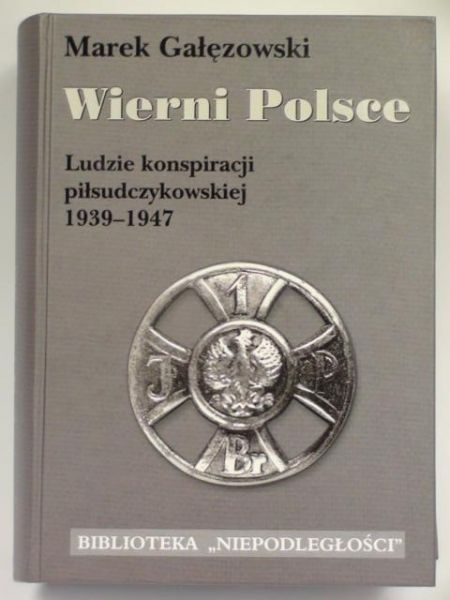 Gałęzowski Marek - Wierni Polsce