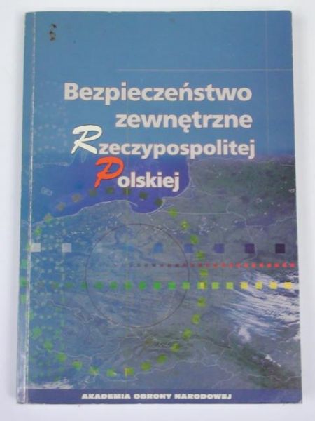Bezpieczeństwo zewnętrzne Rzeczypospolitej Polskiej