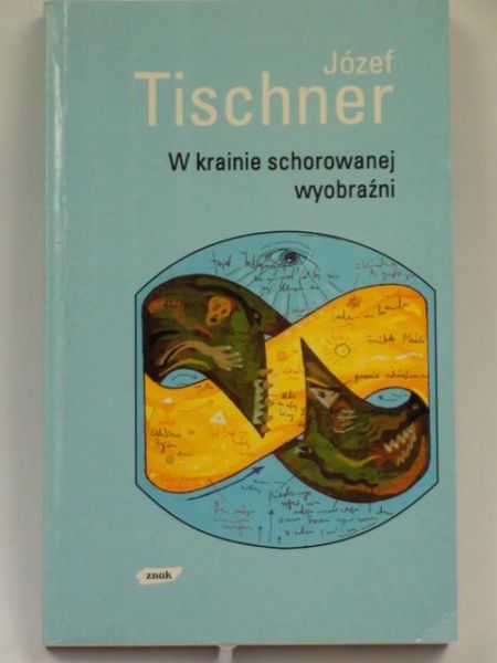 W krainie schorowanej wyobraźni