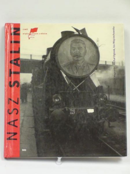 Majewski Lech (graf.) - Nasz Stalin