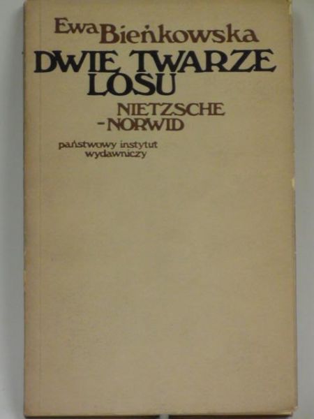 Bieńkowska Ewa -  Dwie twarze losu