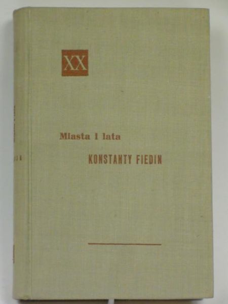 Fiedin Konstanty - Miasta i lata