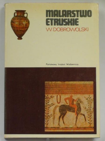 Dobrowolski Witold - Malarstwo etruskie