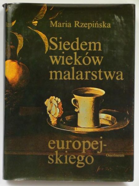 Siedem wieków malarstwa europejskiego