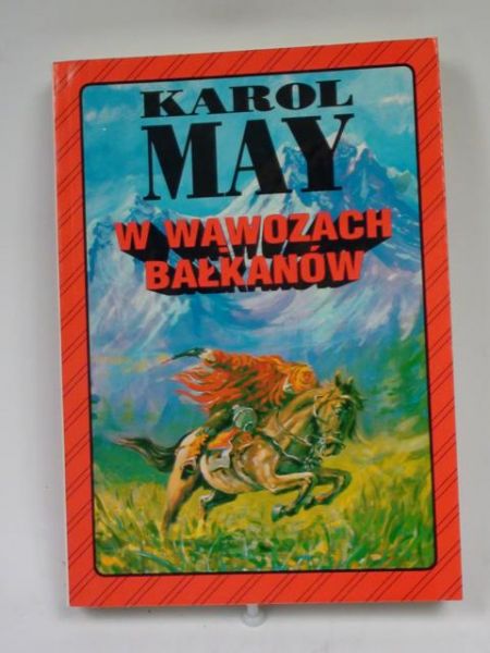 May Karol - W Wąwozach Bałkanów