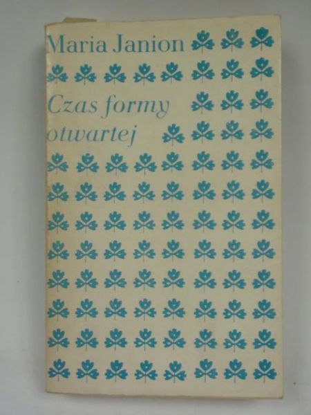 Janion Maria - Czas formy otwartej