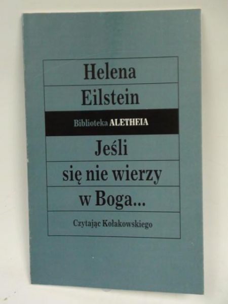 Jeśli się nie wierzy w Boga…