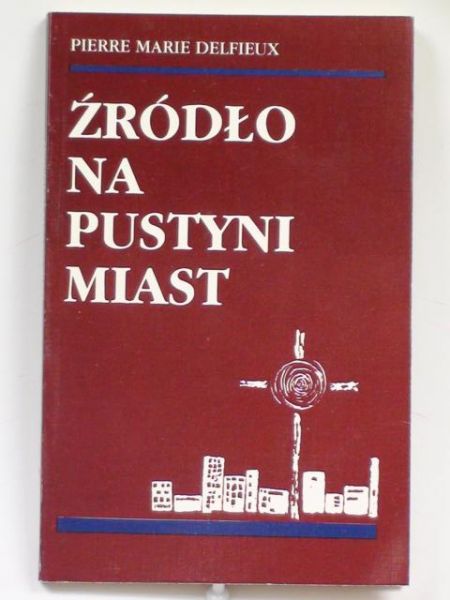 Źródło na pustyni miast