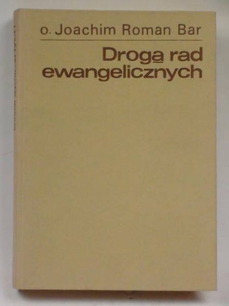 Drogą rad ewangelicznych