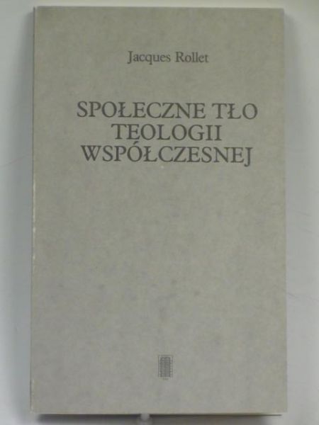 Społeczne tło teologii współczesnej