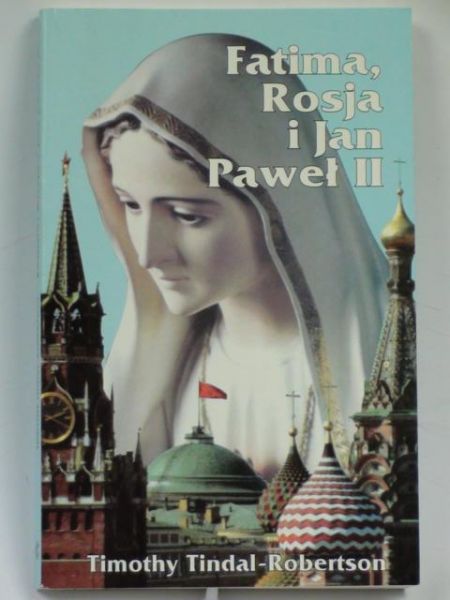 Fatima, Rosja i Jan Paweł II