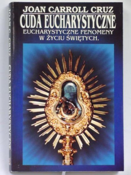 Cruz Joan C. - Cuda eucharystyczne