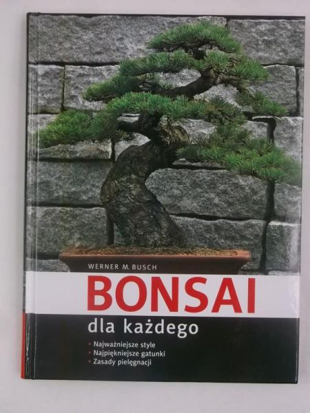 Busch Werner M. - Bonsai dla każdego