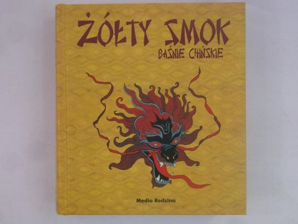 Żółty smok. Baśnie chińskie