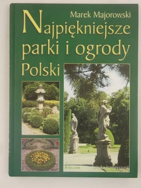 Najpiękniejsze Parki i Ogrody Polski