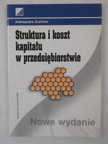 Struktura i koszt kapitału w przedsiębiorstwie