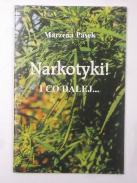 Narkotyki! I co dalej..