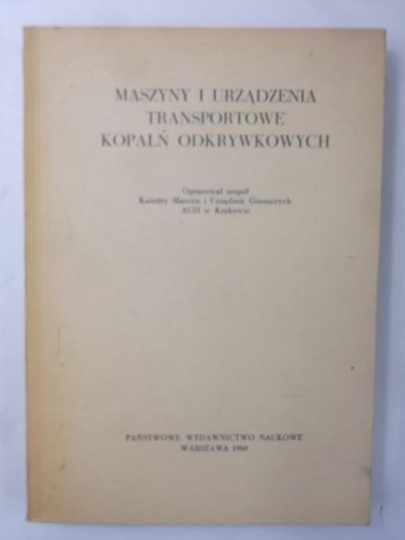 Maszyny i urządzenia transportowe kopalń odkrywkowych