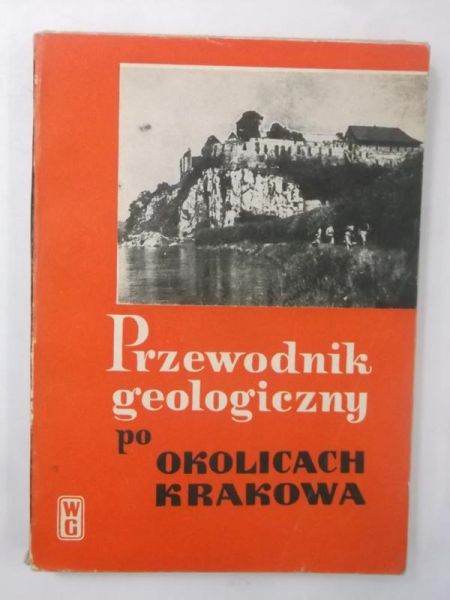 Przewodnik geologiczny po okolicach Krakowa