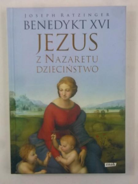 Jezus z Nazaretu. Dzieciństwo