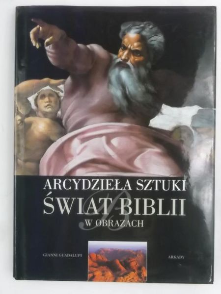 Arcydzieła sztuki. Świat Biblii w obrazach
