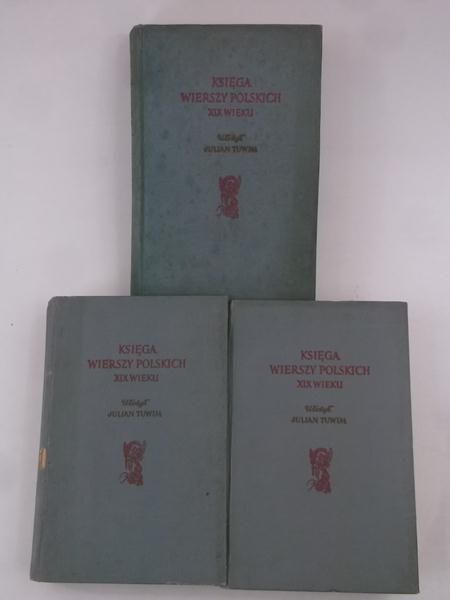 Tuwim Julian (opr.) - Księga wierszy polskich XIX wieku, Tom I-III