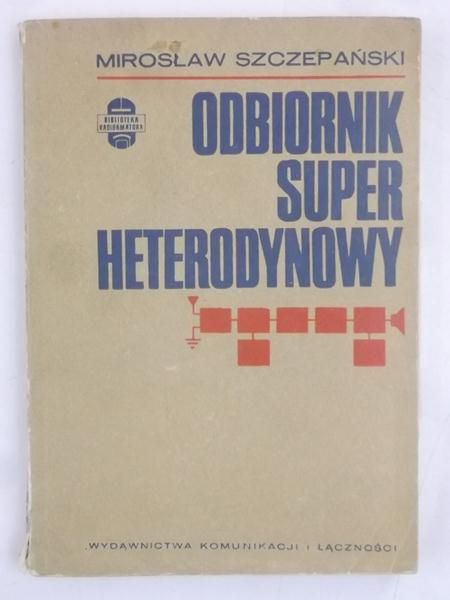 Odbiornik super heterodynowy