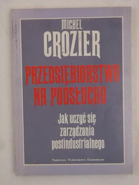 Crozier Michel - Przedsiębiorstwo na podsłuchu
