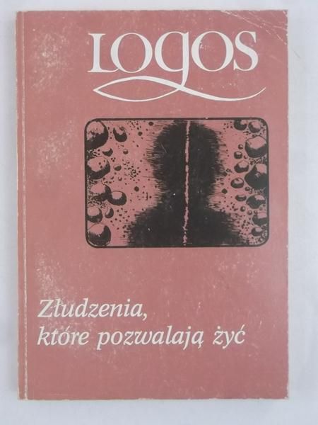 Złudzenia które pozwalają żyć