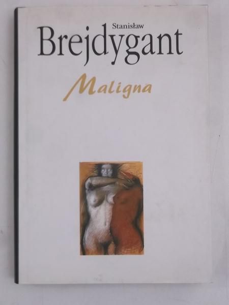 Brejdygant Stanisław - Maligna, autograf