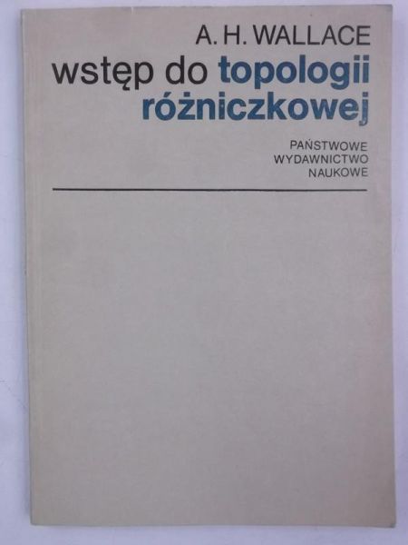 Wallace A.H.  - Wstęp do topologii różniczkowej