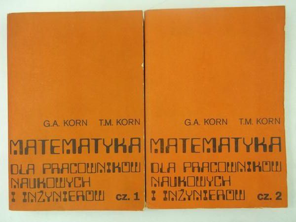 Matematyka dla pracowników naukowych i inżynierów, cz. I-II