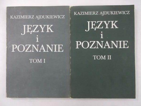 Ajdukiewicz Kazimierz  - Język i poznanie, Tom I-II