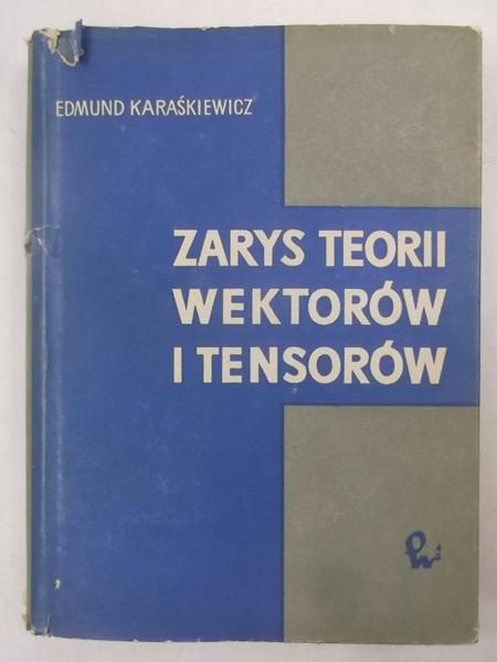 Zarys teorii wektorów i tensorów