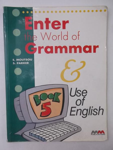 Moutsou E. - Enter the World of Grammar