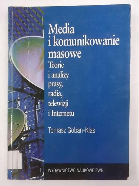 Goban-Klas Tomasz - Media i komunikowanie masowe