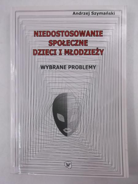 Niedostosowanie społeczne dzieci i młodzieży